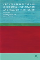 Margaret Pearce Melrose, Melrose, M Melrose, M. Melrose, Margaret Melrose, Pearce... - Critical Perspectives on Child Sexual Exploitation and Related
