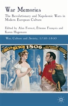 Ala Forrest, Alan Forrest, Alan Francois Forrest, Etienne Francois, Étienne François, Alan Forrest... - War Memories