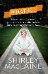 Shirley Maclaine - What If...?