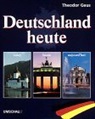 Theodor Geus - Deutschland heute. Germany today. L' Allemagne aujourd'hui
