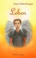Irina Oldenburger, Gabriele Benz, Anna Gebert, NOEL-Verlag - Leben