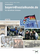 K. Brinkmann, Klaus Brinkmann, Peter KÃ¶lnberger, P. Kölnberger, Peter Kölnberger - bayern@sozialkunde.de für berufliche Schulen, Arbeitsheft mit eingedruckten Lösungen, Lehrerausgabe