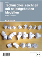 P Deinhard, P. Deinhard, Peter Deinhard - Technisches Zeichnen mit selbstgebauten Modellen - Abwicklungen