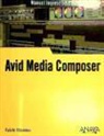 Rafael Moreno Lacalle - Avid Media Composer