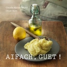Albisser Hun, Claudi Albisser Hund, Claudia Albisser Hund, Roth, Oliver Roth - Aifach, guet!