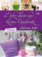 Martha Höfler - Deko-Ideen und kleine Geschenke rund ums Jahr