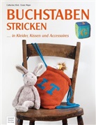 Catherine Hirst, Erssie Major - Buchstaben stricken