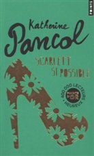 Katherine Pancol, Katherine Pancol, PANCOL KATHERINE - SCARLETT SI POSSIBLE ED POINTS D OR