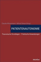 SIMO, Alfred Simon, Wieseman, Claudi Wiesemann, Claudia Wiesemann - Patientenautonomie
