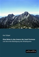 Karl Stöpel - Eine Reise in das Innere der Insel Formosa
