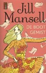 Jill Mansell - Mansell, Jill:De boot gemist / druk 20