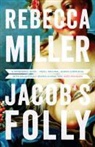 Rebecca Miller - Jacob''s Folly
