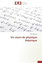 L heureux-i, Ivan L'Heureux - Un cours de physique theorique