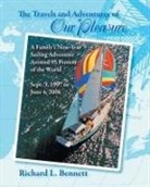 Richard Bennett, Richard L. Bennett - The Travels and Adventures of Our Pleasure