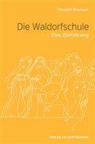 Christof Wiechert - Die Waldorfschule
