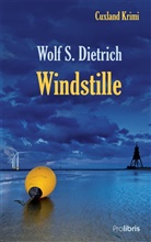 Wolf S Dietrich, Wolf S. Dietrich - Windstille