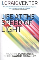 J Craig Venter, J. Craig Venter - Life at the Speed of Light