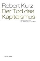 Robert Kurz - Der Tod des Kapitalismus