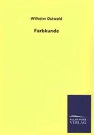 Wilhelm Ostwald - Farbkunde
