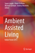 Michele Germani, Michele Germani et al, Sauro Longhi, Andrea Monteriù, Pietr Siciliano, Pietro Siciliano - Ambient Assisted Living