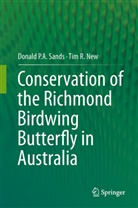 Tim R New, Tim R. New, Donald P Sands, Donald P A Sands, Donald P. A. Sands, Donald P.A. Sands - Conservation of the Richmond Birdwing Butterfly in Australia