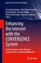 Fernando Almeida, Maria Teresa Andrade, Nicola Blefari Melazzi, Nicol Blefari Melazzi et al, Heinrich Hußmann, Nicola Melazzi... - Enhancing the Internet with the CONVERGENCE System