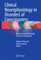 Laureys, Laureys, Steven Laureys, Andre O Rossetti, Andrea O Rossetti, Andrea O. Rossetti - Clinical Neurophysiology in Disorders of Consciousness