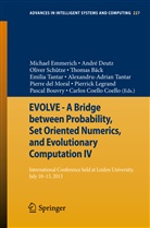 Thomas Bäck, Pascal Bouvry, Carlos A. Coello, Carlos A. Coello Coello, Pierre Del Moral, Andr Deutz... - EVOLVE - A Bridge between Probability, Set Oriented Numerics, and Evolutionary Computation IV