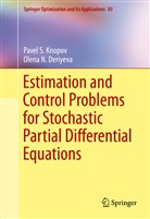 Olena N Deriyeva, Olena N. Deriyeva, Pavel Knopov, Pavel S Knopov, Pavel S. Knopov - Estimation and Control Problems for Stochastic Partial Differential Equations