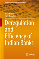 Rachita Gulati, Suni Kumar, Sunil Kumar - Deregulation and Efficiency of Indian Banks