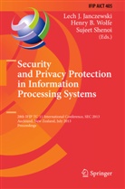 Henr B Wolfe, Henry B Wolfe, Lech J. Janczewski, Sujeet Shenoi, Henry B. Wolfe - Security and Privacy Protection in Information Processing Systems