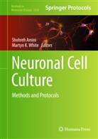 Amin, Shohre Amini, Shohreh Amini, K White, K White, Whit... - Neuronal Cell Culture
