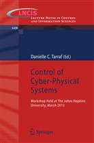 Daniell C Tarraf, Danielle C Tarraf, Danielle C. Tarraf - Control of Cyber-Physical Systems