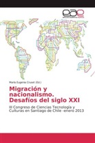 María Eugenia Cruset, Marí Eugenia Cruset, María Eugenia Cruset - Migración y nacionalismo. Desafíos del siglo XXI