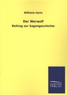 Wilhelm Hertz - Der Werwolf