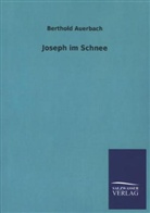 Berthold Auerbach - Joseph im Schnee