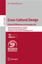 L Patrick Rau, P L Patrick Rau, P. L. Patrick Rau, P.L.Patrick Rau - Cross-Cultural Design. Cultural Differences in Everyday Life. Pt.2