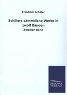 Friedrich Schiller, Friedrich von Schiller - Schillers sämmtliche Werke. Bd.2