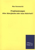 Max Kemmerich - Prophezeiungen