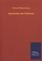 Richard Pietschmann - Geschichte der Phönizier
