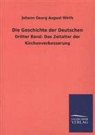 Johann G. A. Wirth, Johann Georg August Wirth - Die Geschichte der Deutschen. Bd.3