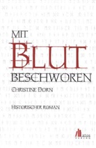 Christine Dorn - Mit Blut beschworen