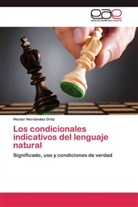 Héctor Hernández Ortiz - Los condicionales indicativos del lenguaje natural