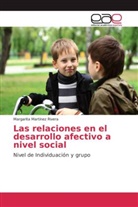 Margarita Martínez Rivera - Las relaciones en el desarrollo afectivo a nivel social