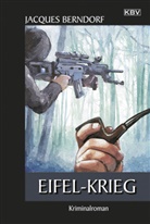Jacques Berndorf - Eifel-Krieg