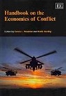 Derek L. Hartley Braddon, Derek/ Hartley Braddon, Derek L. Braddon, Keith Hartley - Handbook on the Economics of Conflict