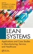Elizabeth A. Cudney, Elizabeth A. (Maryville University Cudney, Elizabeth A. Furterer Cudney, Cudney Elizabeth A., David M. Dietrich, … - Lean Systems Applications Case Studies in Manufacturing, Service, Healthcare