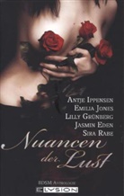 Jasmin Eden, Lilly Grünberg, Antje Ippensen, Emilia Jones, Sira Rabe - Nuancen der Lust