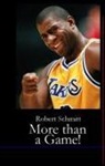Robert Schmitt - More than a Game! Die Geschichte der NBA