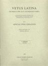 Roger Gryson, Walter Thiele - Vetus Latina. Die Reste der altlateinischen Bibel. Nach Petrus Sabatier / Apocalypsis Johannis